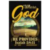 Where God Guides He Provides Isaiah 5811 Bible Verse Canvas Wall Art Prints