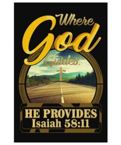 Where God Guides He Provides Isaiah 5811 Bible Verse Canvas Wall Art Prints