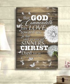 While We Were Yet Sinners Christ Died For Us Romans 58 Bible Verse Canvas Art