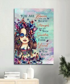 You Are Braver Than You Believe Canvas Wall Art Beautiful Girl Canvas Gift For Her